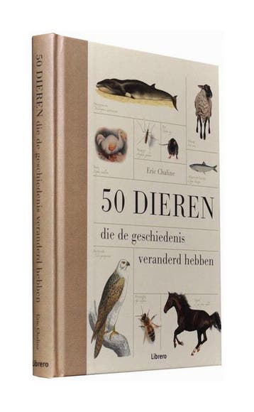 50 dieren - die de geschiedenis veranderd hebben, Verzenden, Eric Chaline