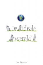 De Ideale Wereld 9789402169386 Luc Deprez, Verzenden, Zo goed als nieuw, Luc Deprez