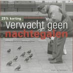 Verwacht geen nachtegalen 9789050111607 H. den Held, Verzenden, Zo goed als nieuw, H. den Held