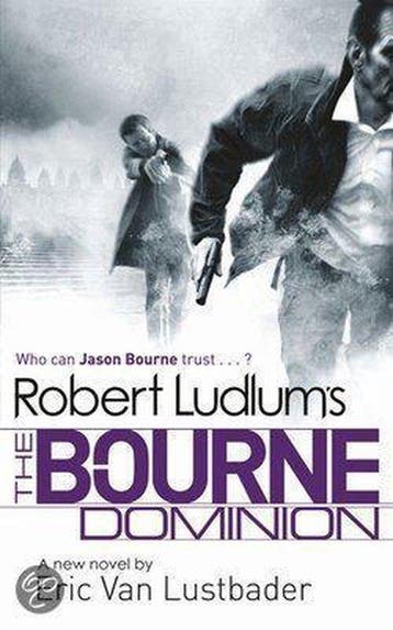 Robert Ludlums The Bourne Dominion 9781409121398, Verzenden, Rober Ludlum