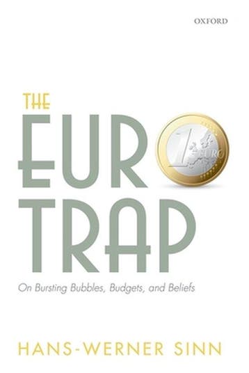 The Euro Trap 9780198702139 Hans-Werner Sinn, Verzenden, Hans-Werner Sinn