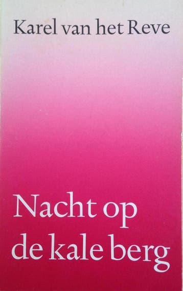 Nacht op de kale berg 9789028204669 Reve, Livres, Verzenden, Reve