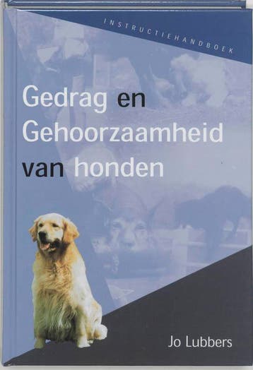 Gedrag en gehoorzaamheid van honden / Instruktie handboek, Verzenden, Gelezen, J. Lubbers