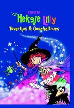 Tovertips & goocheltrucs / Heksje Lilly 9789020683493, Verzenden, Gelezen, Knister
