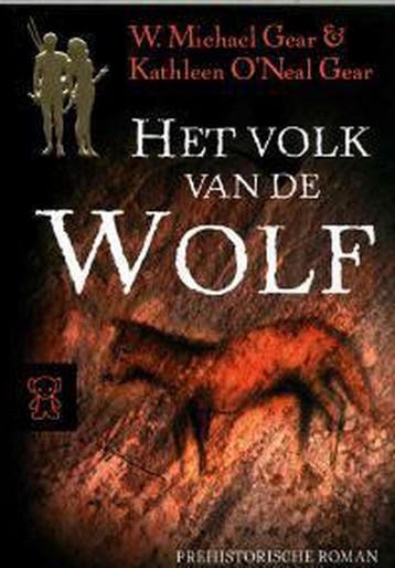 De prehistorie van de Nieuwe Tijd / 1 het volk van de wolf /, Verzenden, W. Michael Gear