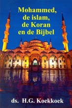 Mohammed, de islam, de koran en de Bijbel 9789070700447, Verzenden, Gelezen, H.G. Koekkoek