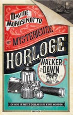 Het mysterieuze horloge van Walker & Dawn 9789059246003, Verzenden, Gelezen, Davide Morosinotto