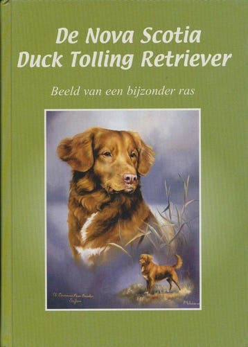 De Nova Scotia Duck Tolling Retriever 9789090124926, Verzenden, Zo goed als nieuw, E. van de Langenberg-van Breugel