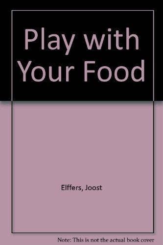Play with your food 9789061695455 J. Elffers, Verzenden, J. Elffers