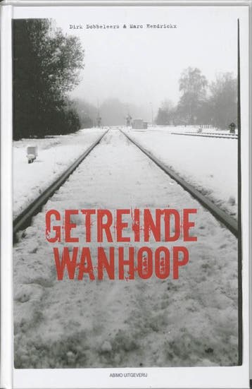 Getreinde wanhoop 9789059324879 Marc Hendrickx, Verzenden, Zo goed als nieuw, Marc Hendrickx