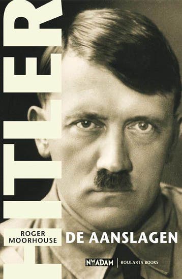 Hitler. De aanslagen 9789046802472 R. Moorhouse, Verzenden, Gelezen, R. Moorhouse