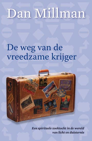De weg van de vreedzame krijger 9789022550113 Dan Millman, Boeken, Verzenden, Zo goed als nieuw, Dan Millman