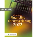 Wetteksten financiële dienstverlening 2022 9789013166910, Verzenden