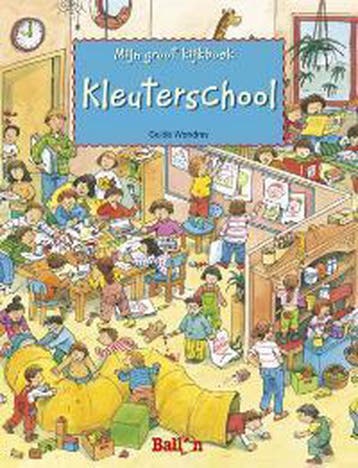 Kleuterschool / Mijn groot kijkboek 9789037474602, Boeken, Verzenden, Gelezen, Guido Wandrey