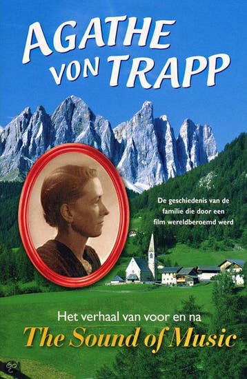 Verhaal van voor en na De Sound of Music 9789022540428, Boeken, Kunst en Cultuur | Dans en Theater, Verzenden, Gelezen, Agathe von Trapp
