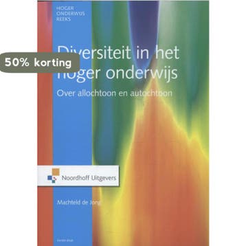 Diversiteit in het hoger onderwijs / Hoger onderwijs reeks, Verzenden, Machteld De Jong