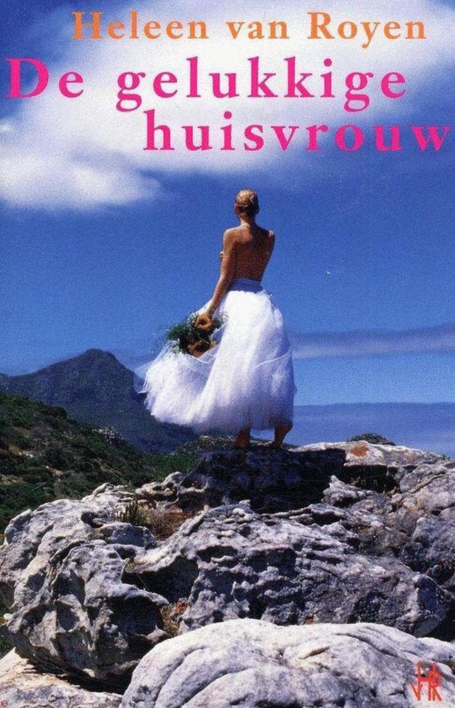 De gelukkige huisvrouw 9789049999490 Heleen van Royen, Boeken, Romans, Gelezen, Verzenden