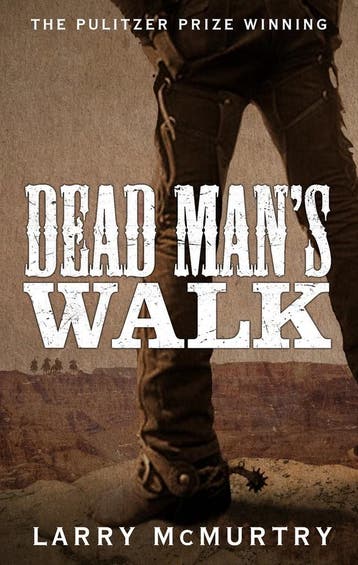 Dead Mans Walk 9781447274643 Larry Mcmurtry, Verzenden, Larry Mcmurtry