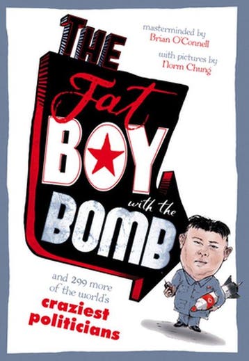 The Fat Boy with the Bomb and 299 of the Worlds Craziest, Verzenden, Zo goed als nieuw, Brian O'Connell