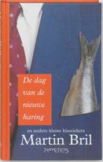 De dag van de nieuwe haring 9789044606270 Martin Bril, Verzenden, Zo goed als nieuw, Martin Bril