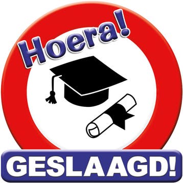 Geslaagd Deurbord Verkeersbord 50cm, Verzenden