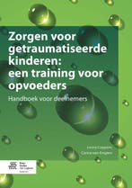 Zorgen voor getraumatiseerde kinderen 9789031397969, Boeken, Verzenden, Gelezen, Carina van Kregten