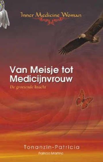 Van Meisje tot Medicijnvrouw 9789078947431 P. Martina, Verzenden, P. Martina