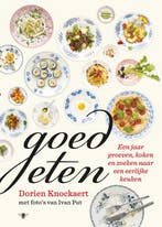 Goed eten 9789085423386 Dorien Knockaert, Boeken, Verzenden, Zo goed als nieuw, Dorien Knockaert