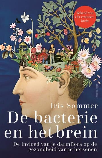 De bacterie en het brein 9789045049137 Iris Sommer, Verzenden, Iris Sommer