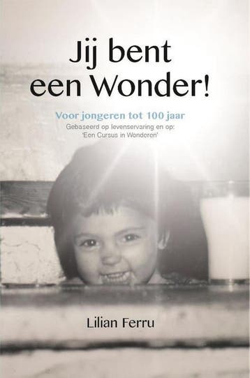 Jij bent een wonder 9789491439599 Lilian Ferru, Verzenden, Lilian Ferru