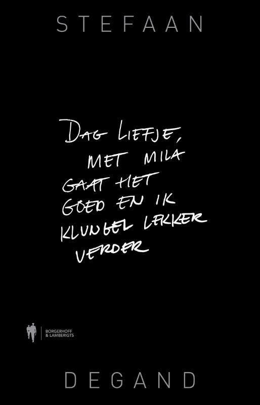 Dag liefje, met Mila gaat het goed en ik klungel lekker, Boeken, Romans, Zo goed als nieuw, Verzenden