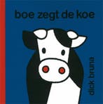 Boe zegt de koe / Dick Bruna kinderboeken / 85 9789073991057, Verzenden, Gelezen, Dick Bruna