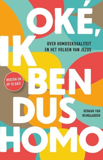 Oké, ik ben dus homo 9789026625756 Herman van Wijngaarden, Verzenden, Zo goed als nieuw, Herman van Wijngaarden