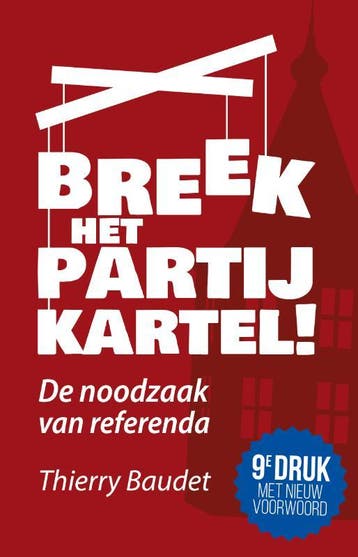 Breek het partijkartel! 9789083063003 Thierry Baudet, Verzenden, Thierry Baudet