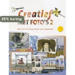 Creatief met fotos 2 9789021334660, Verzenden, Gelezen