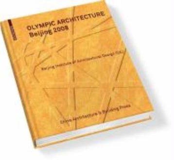 Olympic Architecture 9783764388348, Verzenden, Zo goed als nieuw, Beijing Institute of Architectural Design