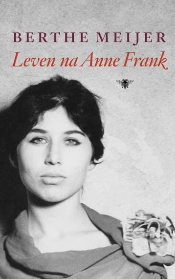 Leven na Anne Frank 9789023466246 Berthe Meijer, Verzenden, Zo goed als nieuw, Berthe Meijer