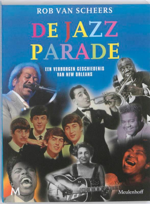 De jazz parade / Parade-reeks 9789029086356 Rob van Scheers, Boeken, Muziek, Gelezen, Verzenden