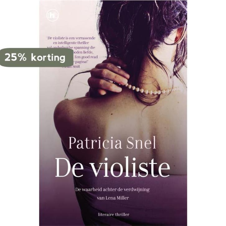 De violiste 9789044347944 Patricia Snel, Boeken, Thrillers, Gelezen, Verzenden