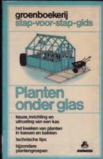 Planten onder glas / Groenboekerij Stap-voor-stap-gids, Verzenden, Gelezen, K.A. Beckett