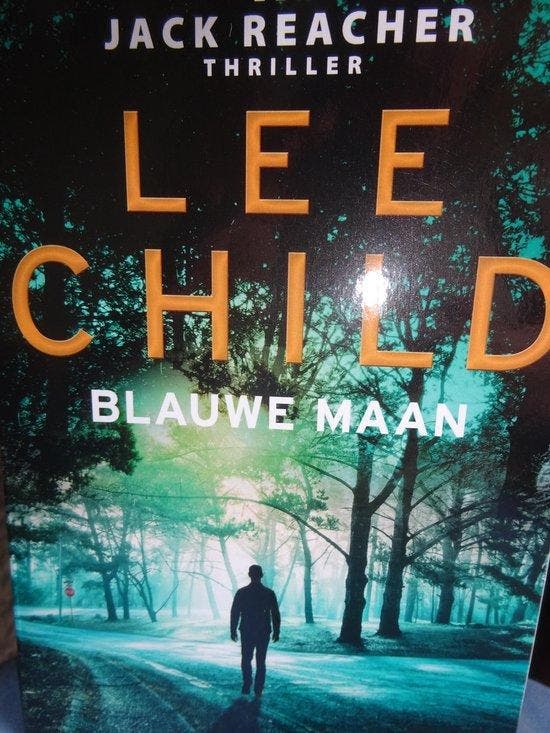 Blauwe Maan Lee Child 9789021041803 Lee Child, Boeken, Overige Boeken, Gelezen, Verzenden