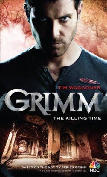 Grimm - The Killing Time 9781781166581 Tim Waggoner, Verzenden, Gelezen, Tim Waggoner