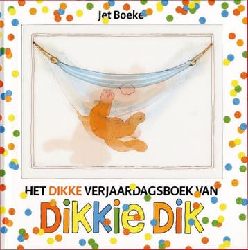 Het dikke verjaardagsboek van Dikkie Dik / Dikkie Dik, Boeken, Verzenden, Gelezen, Arthur van Norden