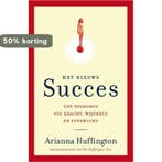 Het nieuwe succes 9789400504974 Arianna Huffington, Verzenden, Gelezen, Arianna Huffington