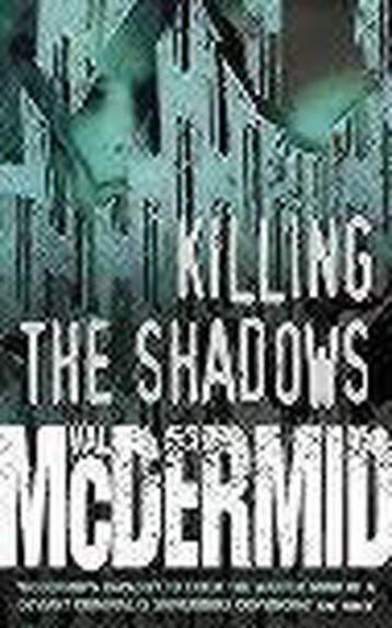 Killing the Shadows 9780006514183 Val McDermid, Verzenden, Val McDermid