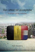 Van attest tot acceptatie 9789089548009 Kelly Keasberry, Verzenden, Zo goed als nieuw, Kelly Keasberry