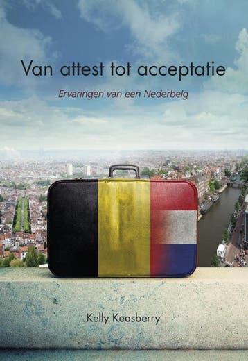 Van attest tot acceptatie 9789089548009 Kelly Keasberry, Verzenden, Kelly Keasberry
