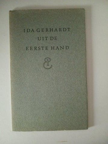 Ida Gerhardt, Doortje de Vries - Uit de eerste hand en nog 5