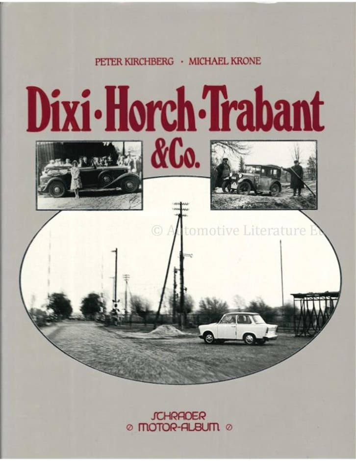 DIXI - HORCH - TRABANT & Co., Boeken, Auto's | Boeken, Ophalen of Verzenden