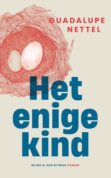 Het enige kind 9789038814612 Guadalupe Nettel, Boeken, Verzenden, Zo goed als nieuw, Guadalupe Nettel